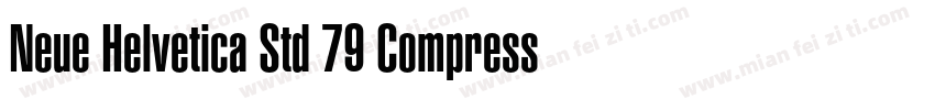 Neue Helvetica Std 79 Compressed Bo字体转换